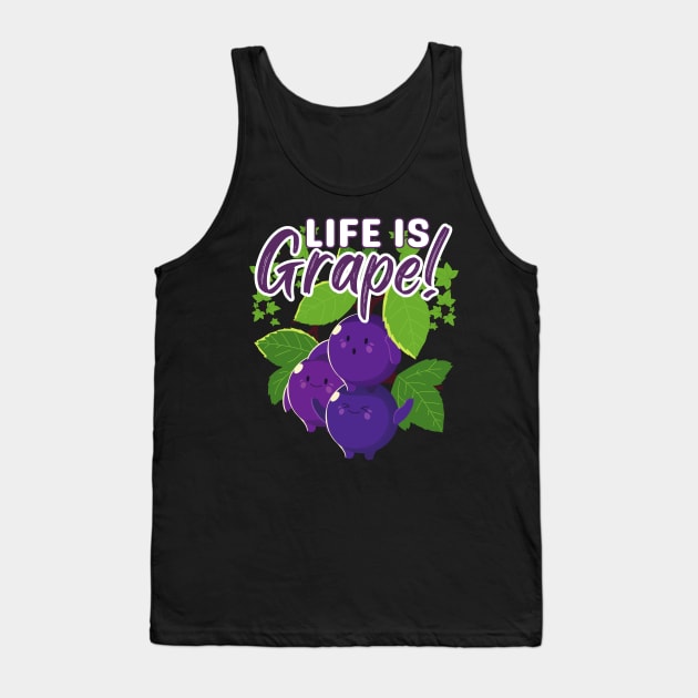 Funny Life Is Grape Fruit Pun Cute Kawaii Food Humor Silly Tank Top by NearlyNow